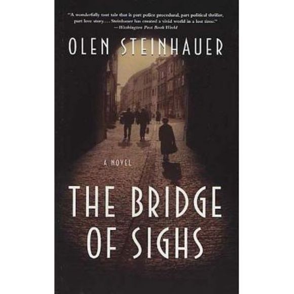 The Bridge of Sighs -- Olen Steinhauer - Picture 1 of 1